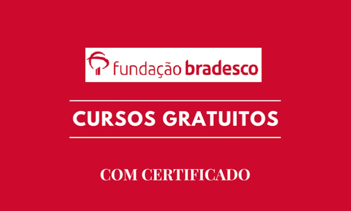 Cursos gratuitos da Fundação Bradesco